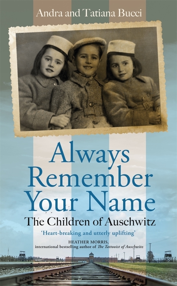 Cover: 9781786581211 | Always Remember Your Name | Andra &amp; Tatiana Bucci | Buch | Englisch