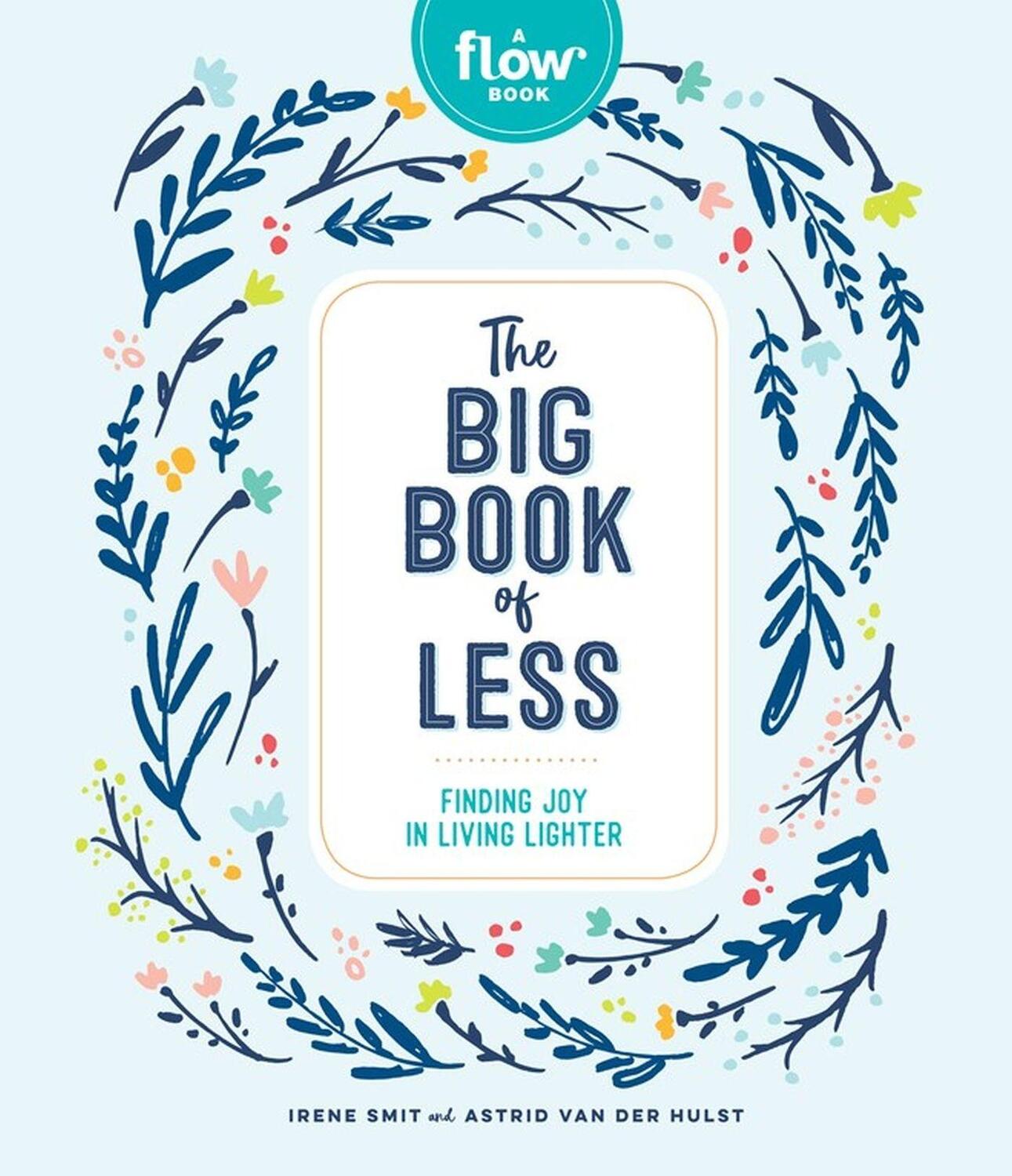 Cover: 9781523506286 | Flow: The Big Book of Less | Irene Smit (u. a.) | Buch | Flow | 2019