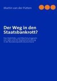 Cover: 9783842337466 | Der Weg in den Staatsbankrott? | Martin van der Pütten | Taschenbuch