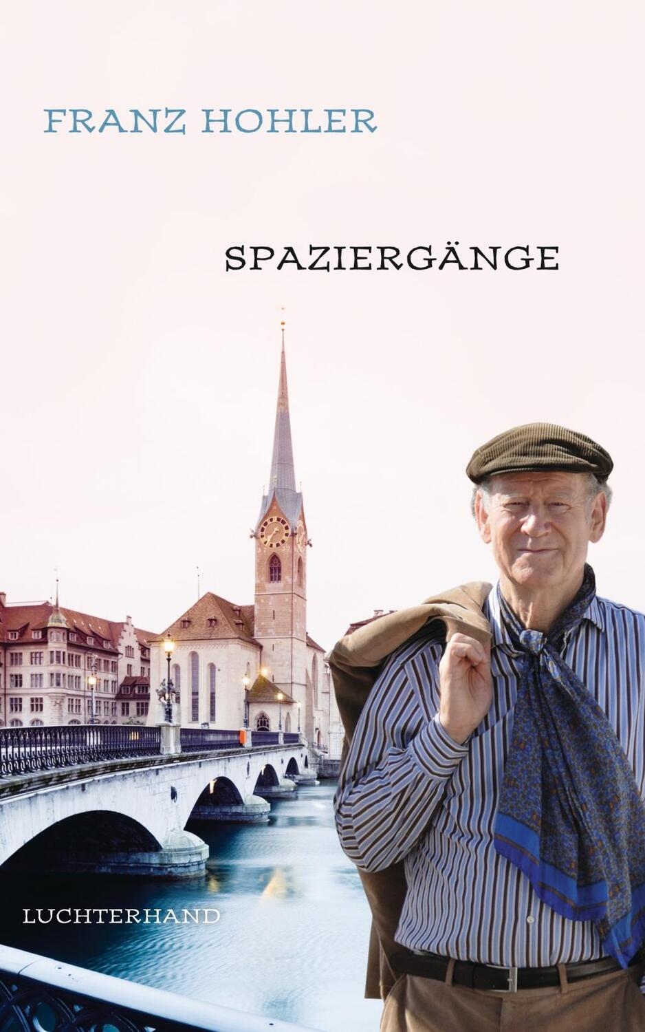 Cover: 9783630873862 | Spaziergänge | Franz Hohler | Buch | 160 S. | Deutsch | 2012