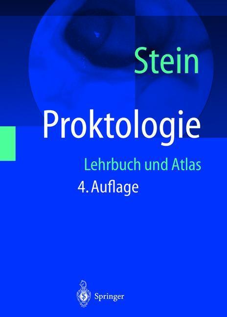 Cover: 9783642627613 | Proktologie | Lehrbuch und Atlas | Ernst Stein | Taschenbuch | xviii