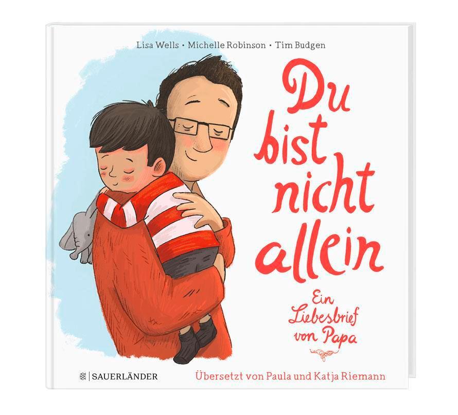 Bild: 9783737359016 | Du bist nicht allein | Ein Liebesbrief von Papa Trauerbuch für Kinder