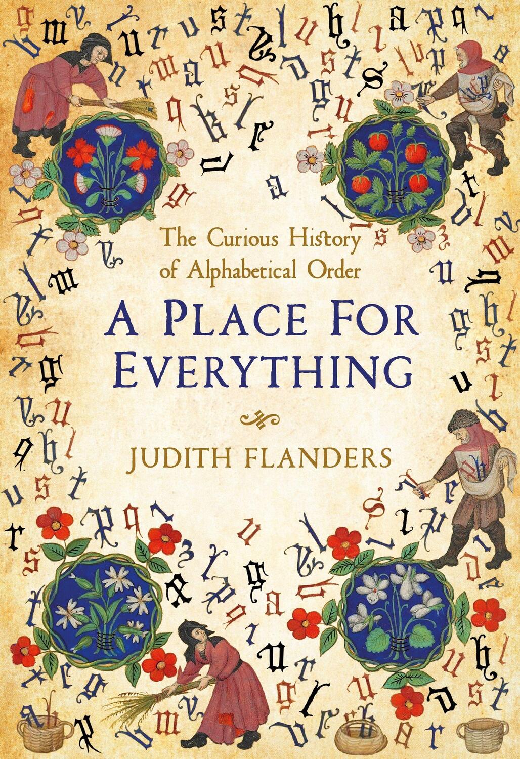 Cover: 9781509881567 | A Place For Everything | The Curious History of Alphabetical Order