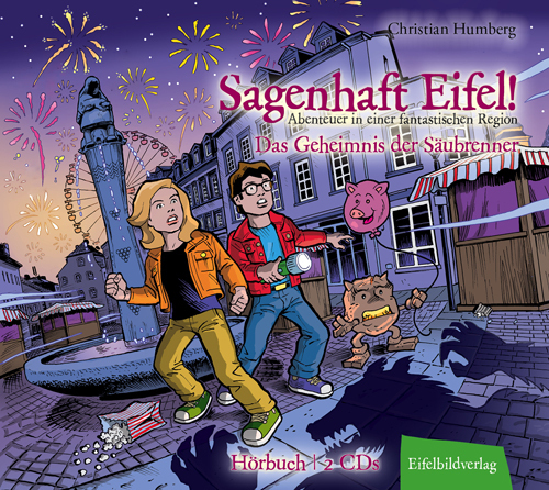 Cover: 9783946328513 | Sagenhaft Eifel! - Das Geheimnis der Säubrenner | Christian Humberg