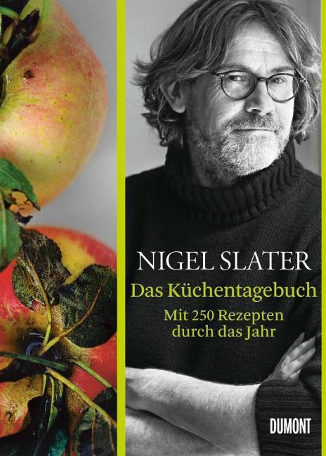 Cover: 9783832194772 | Das Küchentagebuch | Mit 250 Rezepten durch das Jahr | Nigel Slater