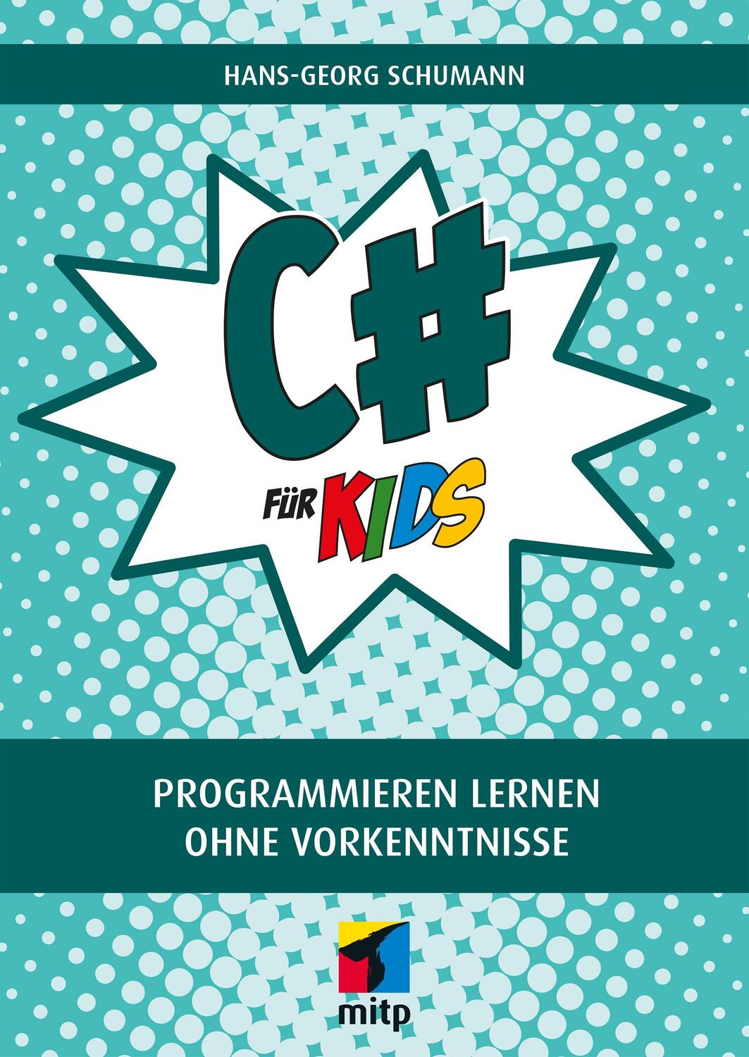 Cover: 9783747505861 | C# für Kids | Programmieren lernen ohne Vorkenntnisse | Schumann