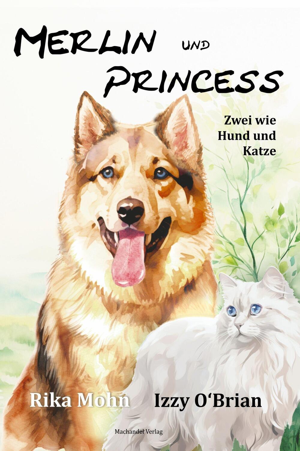 Cover: 9783959594295 | Merlin und Princess | Zwei wie Hund und Katze | Izzy O'Brian (u. a.)