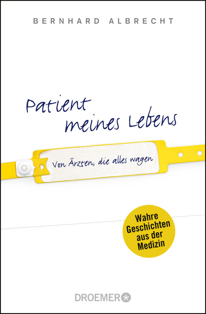 Cover: 9783426300633 | Patient meines Lebens | Von Ärzten, die alles wagen | Albrecht | Buch