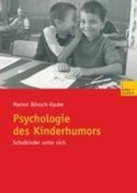 Cover: 9783810037022 | Psychologie des Kinderhumors | Schulkinder unter sich | Bönsch-Kauke