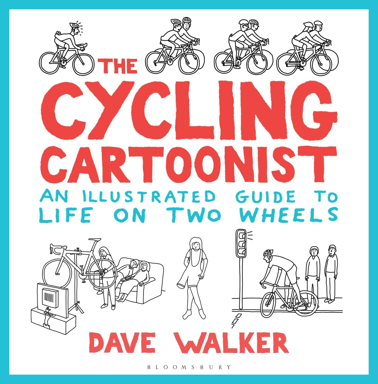 Cover: 9781472938893 | The Cycling Cartoonist | An Illustrated Guide to Life on Two Wheels