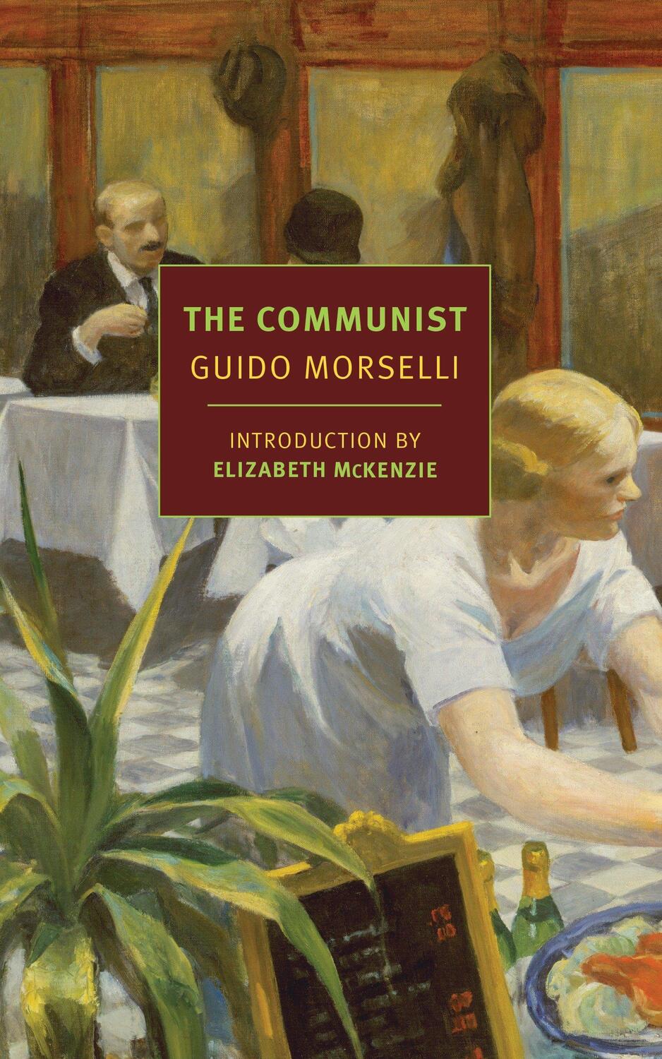 Cover: 9781681370781 | The Communist | Guido Morselli | Taschenbuch | Nyrb Classics | 2017