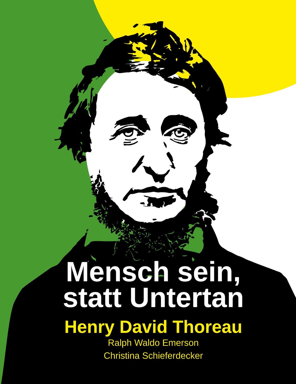 Cover: 9783753459134 | Mensch sein, statt Untertan | Henry David Thoreau (u. a.) | Buch