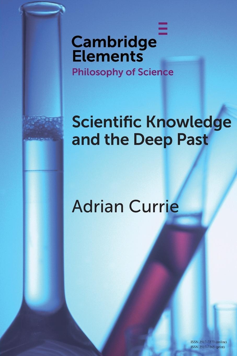 Cover: 9781108730556 | Scientific Knowledge and the Deep Past | Adrian Currie | Taschenbuch