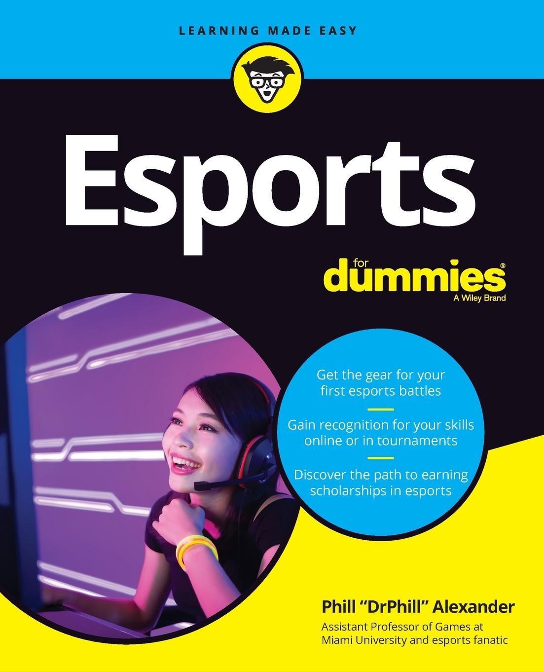 Cover: 9781119650591 | Esports For Dummies | Phill Alexander | Taschenbuch | 304 S. | 2020