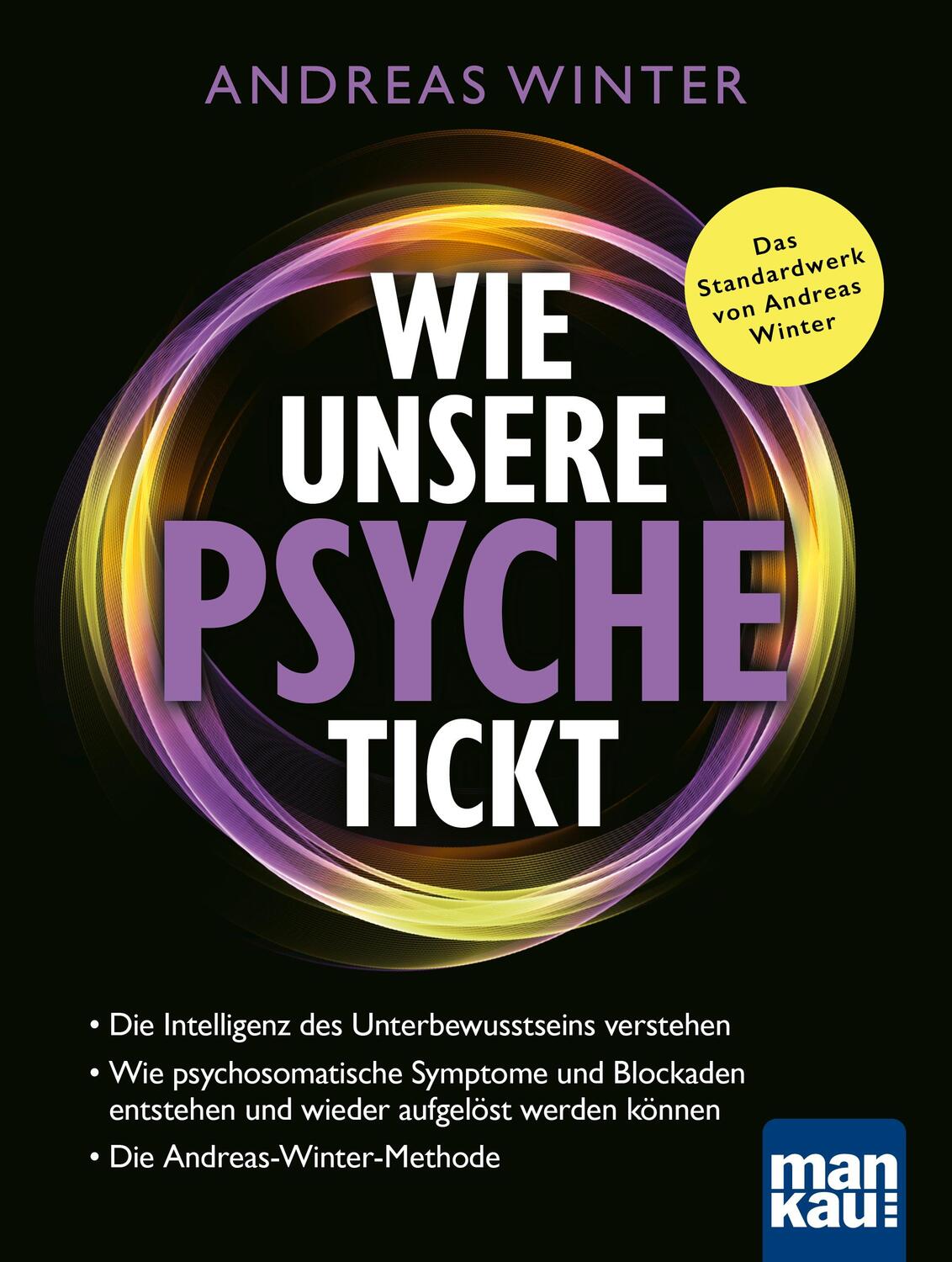 Cover: 9783863747138 | Wie unsere Psyche tickt | Andreas Winter | Taschenbuch | 270 S. | 2024