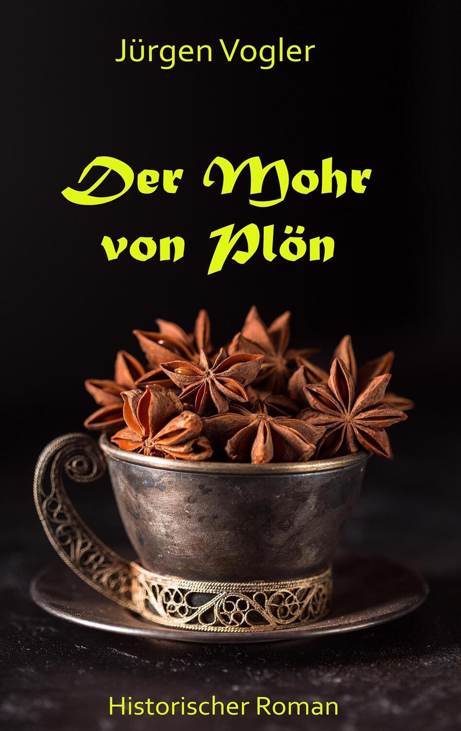 Cover: 9783746095974 | Der Mohr von Plön | Jürgen Vogler | Taschenbuch | Books on Demand