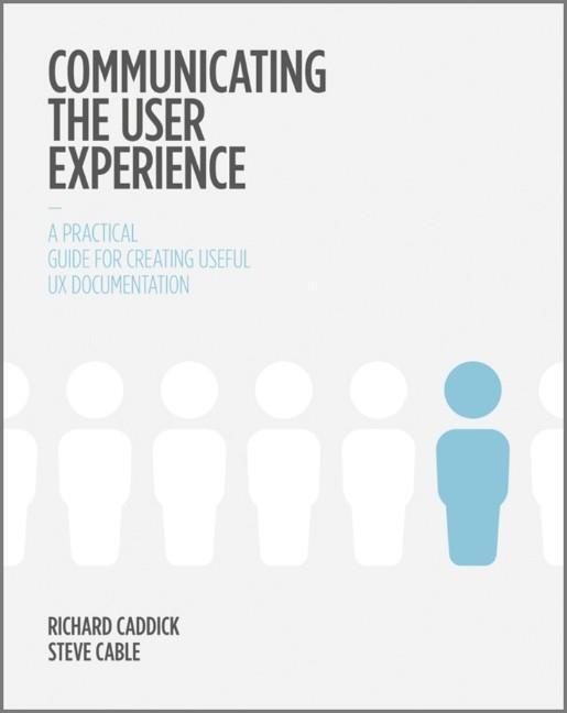 Cover: 9781119971108 | Communicating the User Experience | Richard Caddick (u. a.) | Buch
