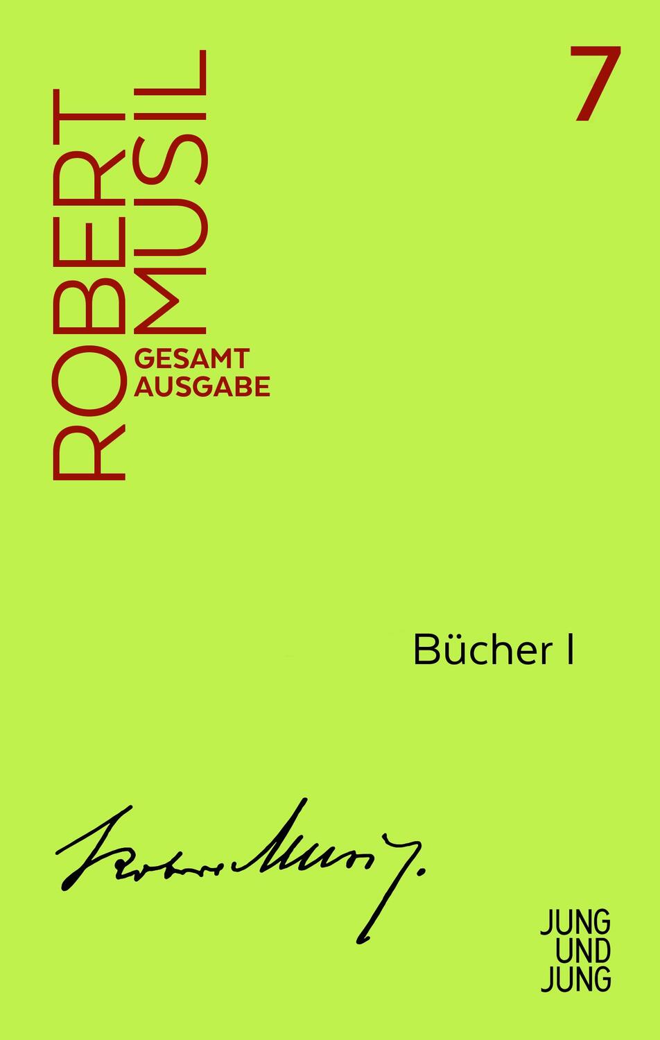 Cover: 9783990272077 | Bücher I | Robert Musil | Buch | Musil Gesamtausgabe (Jung und Jung)
