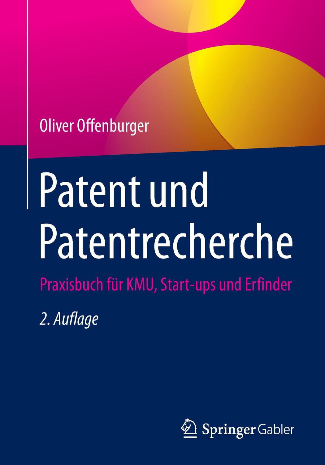 Cover: 9783658144302 | Patent und Patentrecherche | Oliver Offenburger | Taschenbuch
