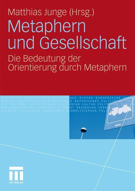 Cover: 9783531174334 | Metaphern und Gesellschaft | Matthias Junge | Taschenbuch | Paperback