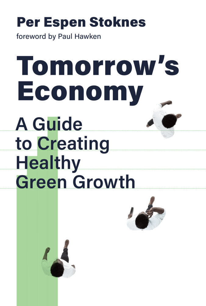 Cover: 9780262044851 | Tomorrow's Economy | A Guide to Creating Healthy Green Growth | Buch