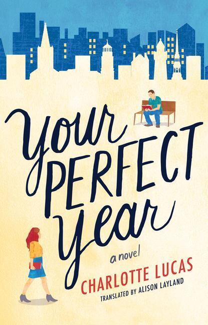 Cover: 9781542004619 | Your Perfect Year | Charlotte Lucas | Taschenbuch | Englisch | 2019