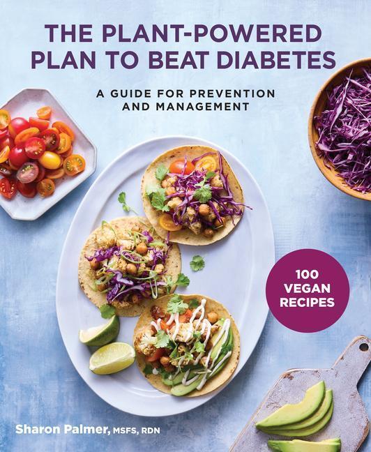 Cover: 9781454945109 | The Plant-Powered Plan to Beat Diabetes | Sharon Palmer | Taschenbuch