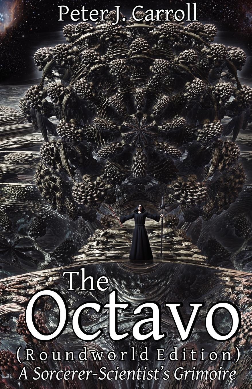 Cover: 9781906958176 | The Octavo | A Sorcerer-Scientist's Grimoire | Peter J. Carroll | Buch