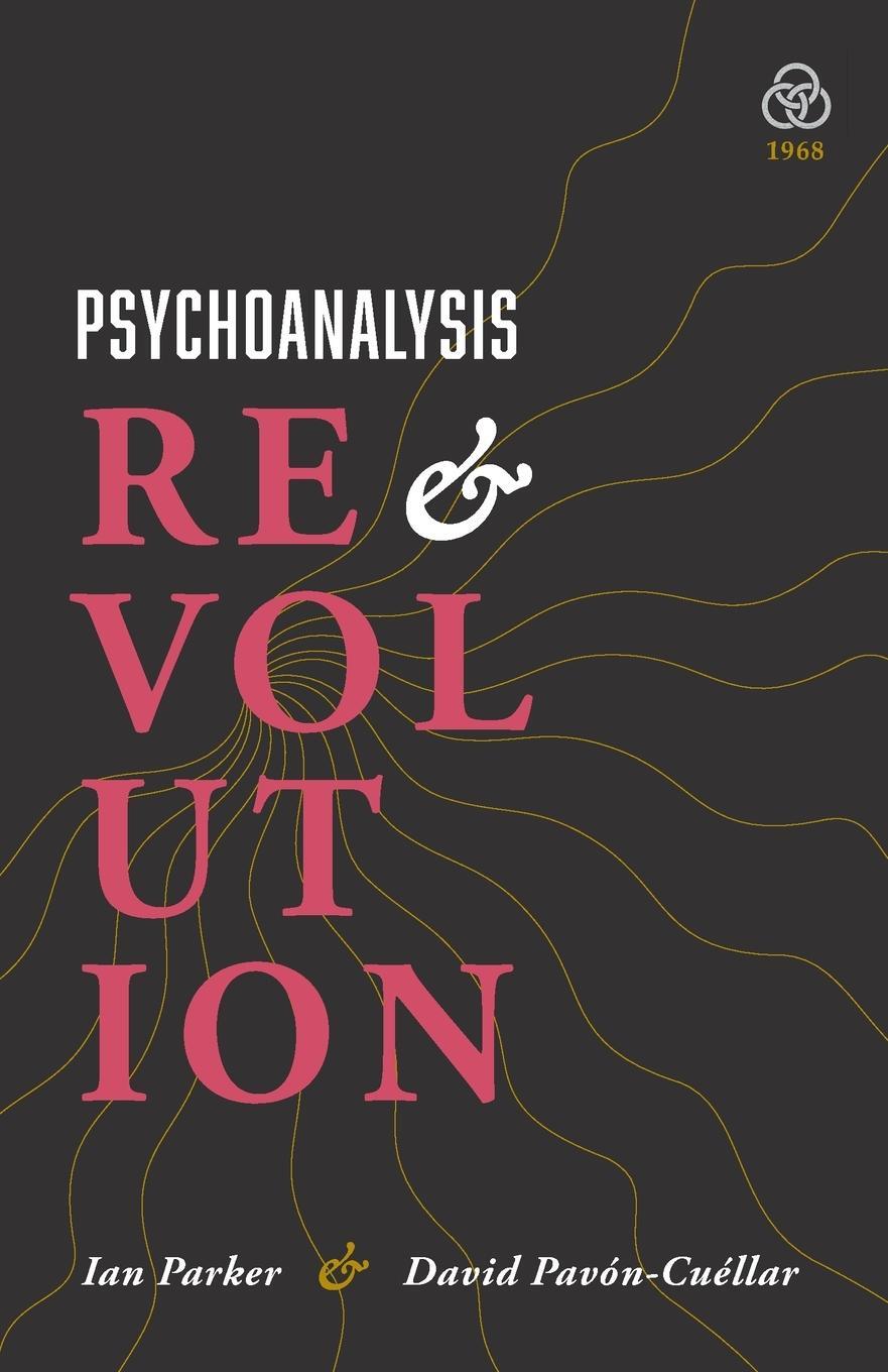 Cover: 9781919601908 | Psychoanalysis and Revolution | Ian Parker (u. a.) | Taschenbuch