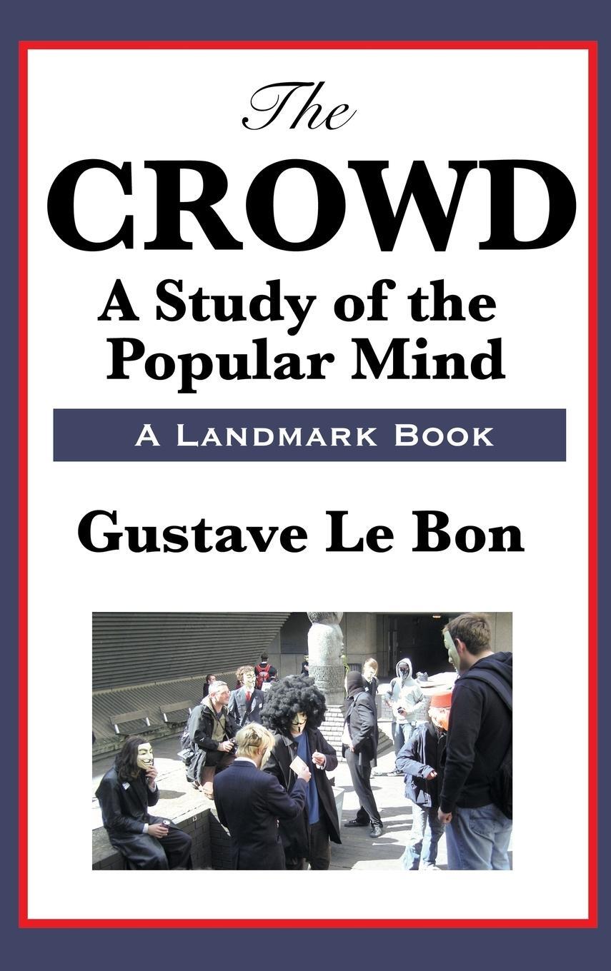 Cover: 9781515435914 | The Crowd | Gustave Lebon | Buch | HC gerader Rücken kaschiert | 2018