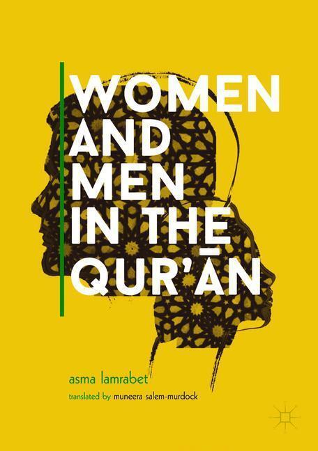 Cover: 9783319787404 | Women and Men in the Qur¿¿n | Asma Lamrabet | Taschenbuch | Paperback