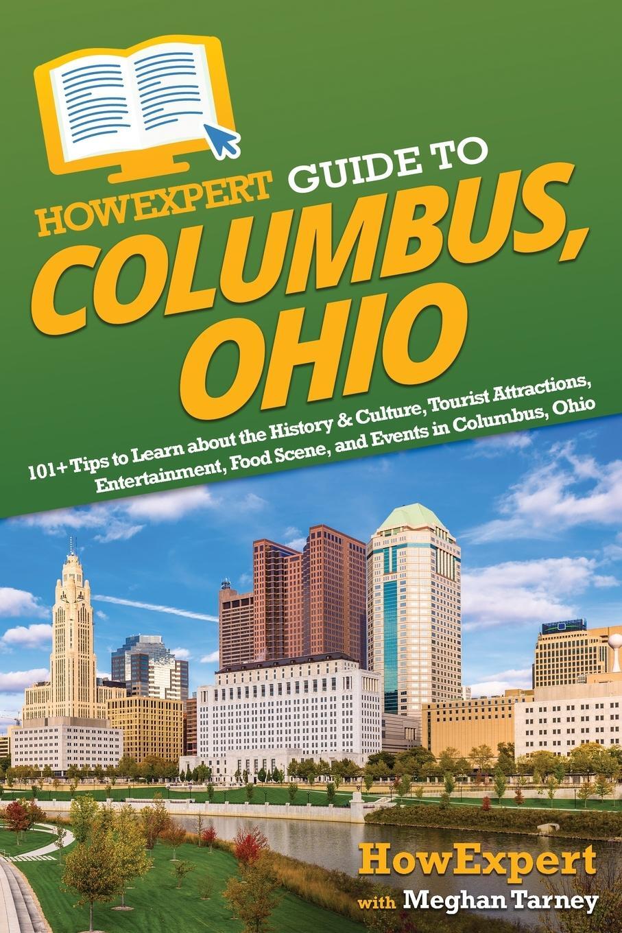 Cover: 9781648919725 | HowExpert Guide to Columbus, Ohio | Howexpert (u. a.) | Taschenbuch