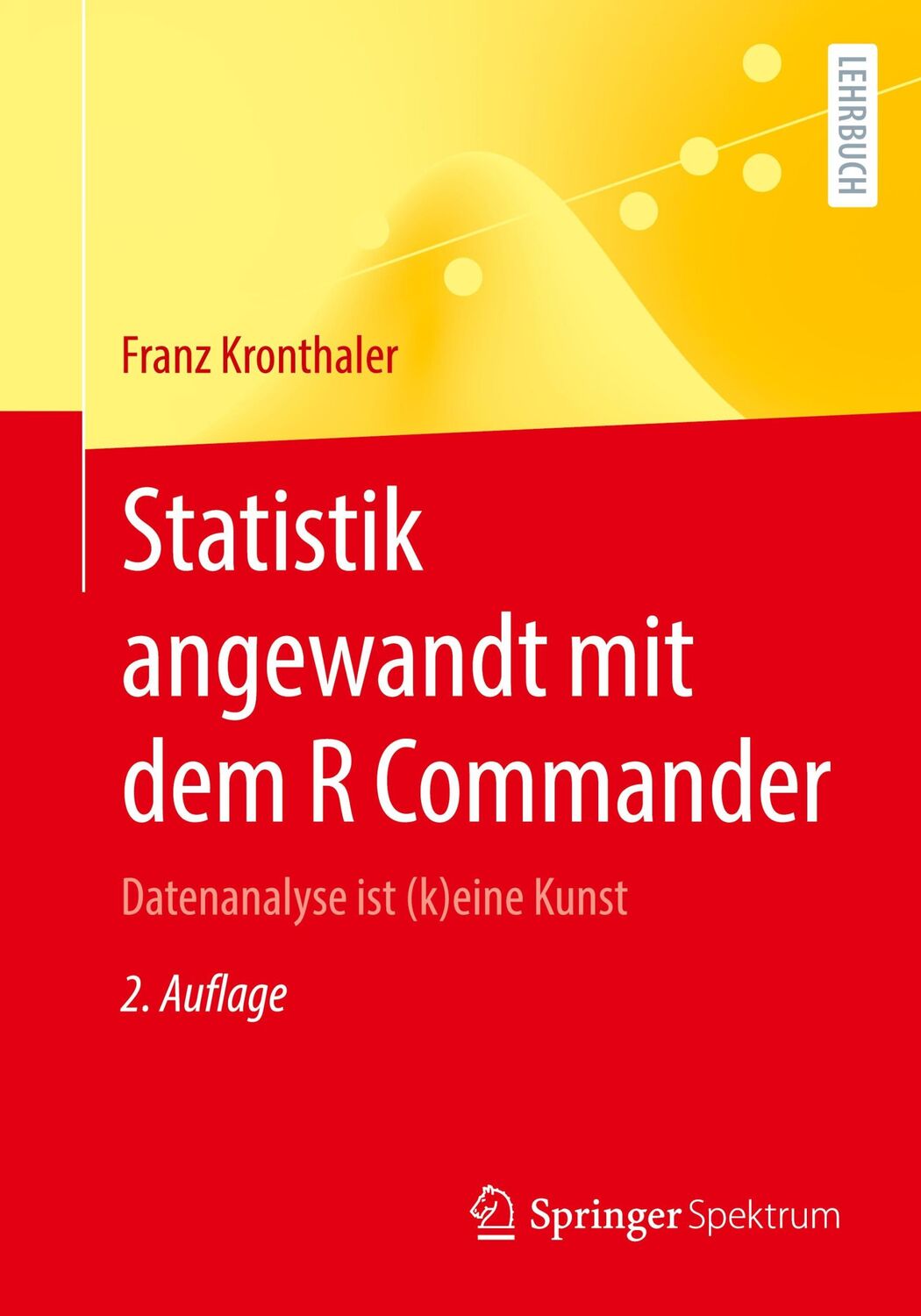 Cover: 9783662636039 | Statistik angewandt mit dem R Commander | Franz Kronthaler | Buch