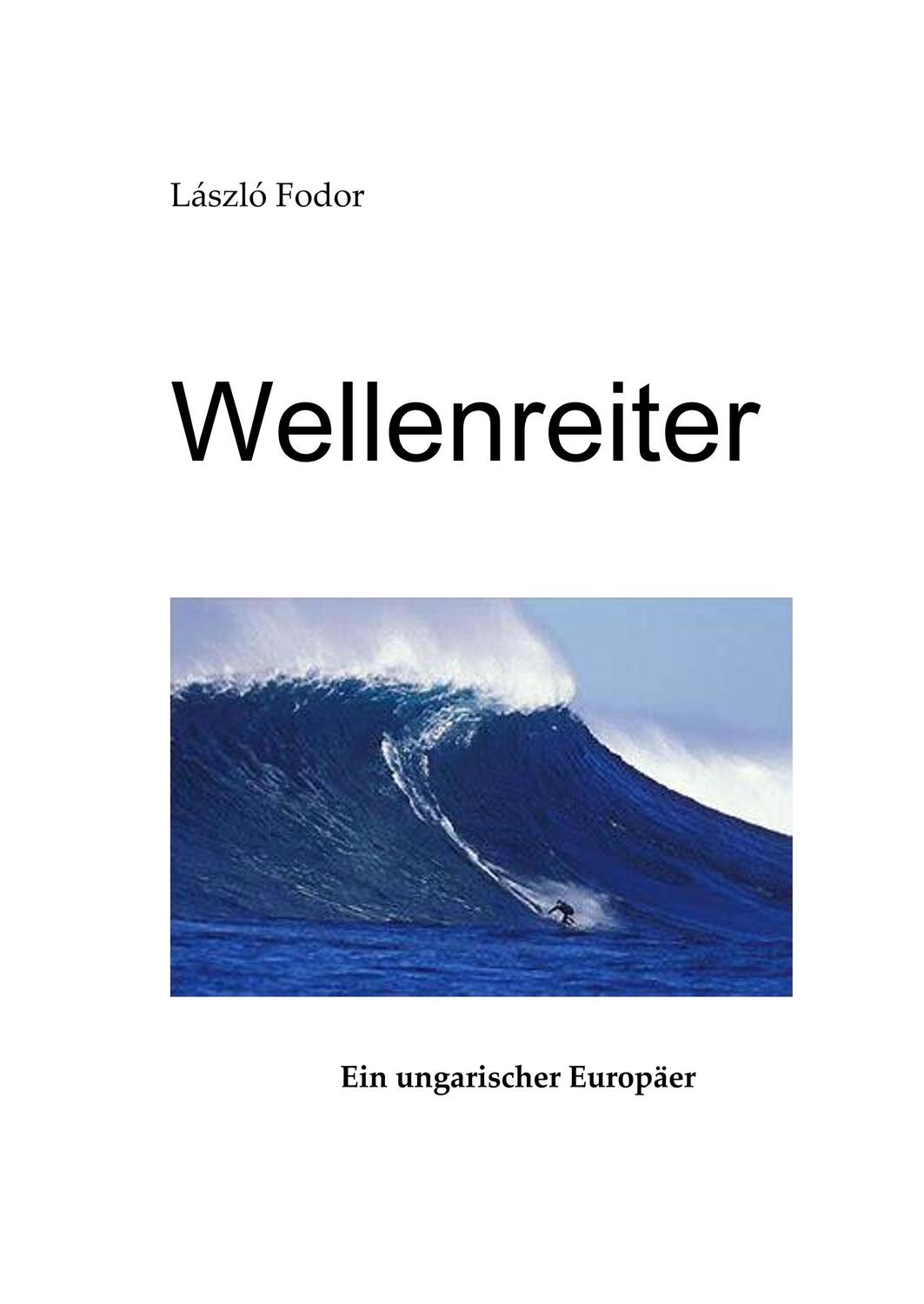 Wellenreiter - Fodor, László