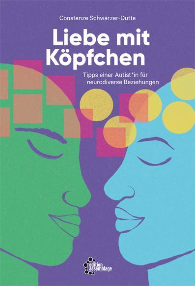 Cover: 9783960421467 | Liebe mit Köpfchen | Constanze Schwärzer-Dutta | Taschenbuch | 192 S.