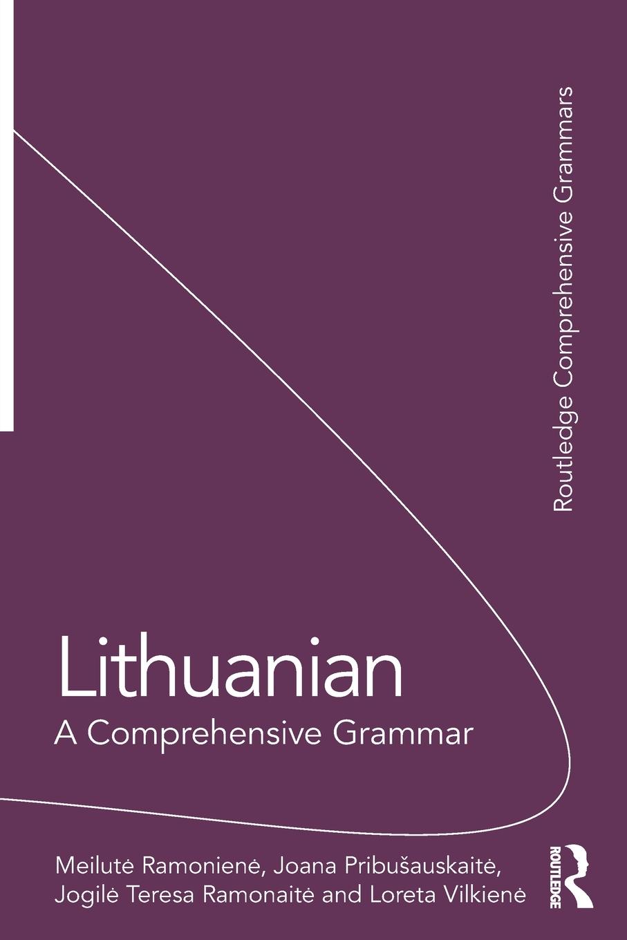 Cover: 9781138063617 | Lithuanian | A Comprehensive Grammar | Meilut¿ Ramonien¿ (u. a.)