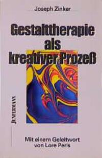 Cover: 9783873871892 | Gestalttherapie als kreativer Prozeß | Joseph Zinker | Taschenbuch