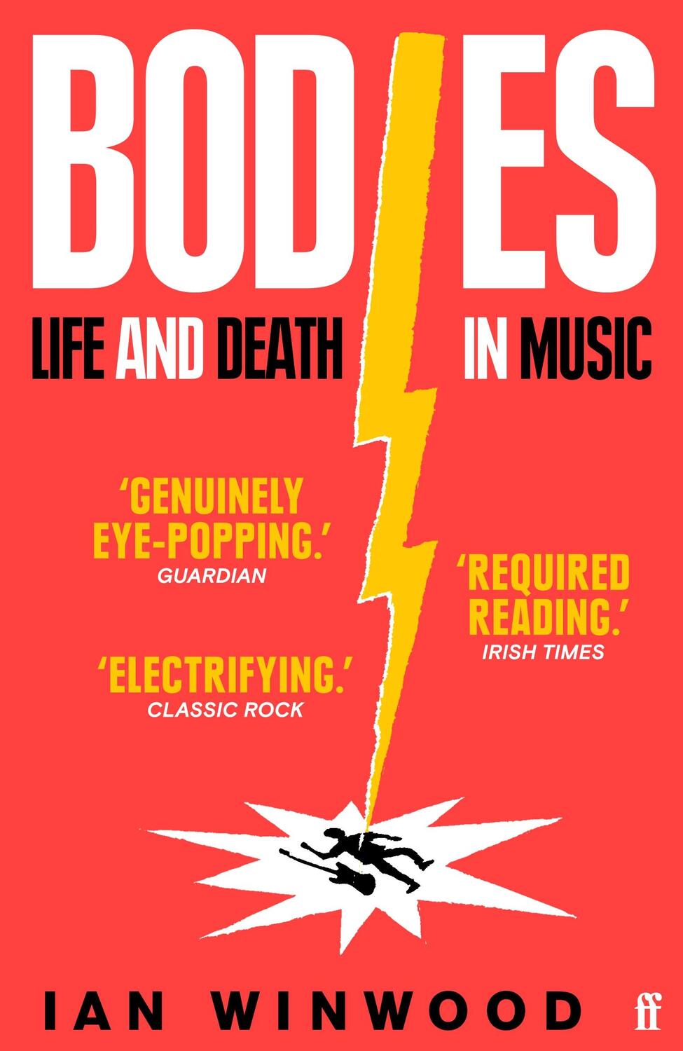 Cover: 9780571364190 | Bodies | Life and Death in Music | Ian Winwood | Taschenbuch | 2023