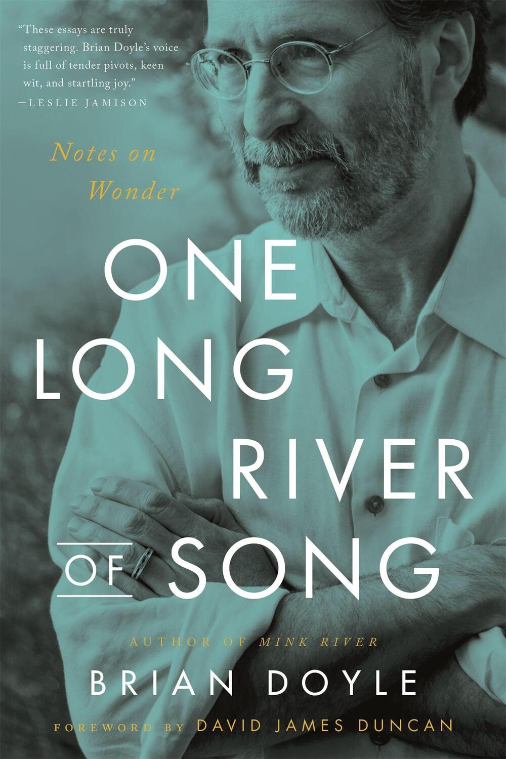 Cover: 9780316492881 | One Long River of Song | Notes on Wonder | Brian Doyle | Taschenbuch