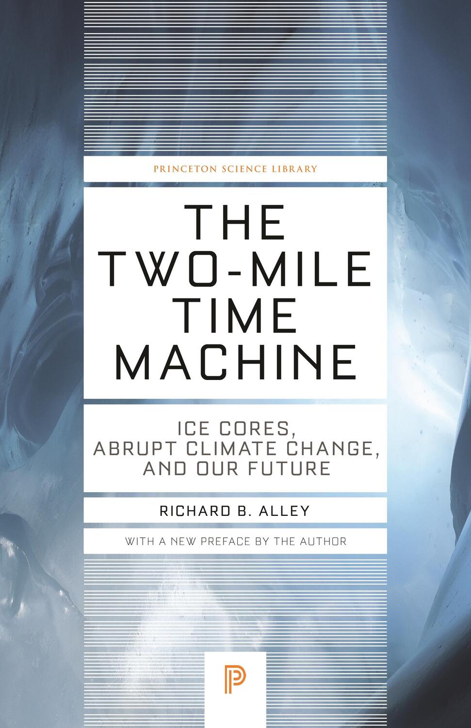 Cover: 9780691160832 | The Two-Mile Time Machine | Richard B Alley | Taschenbuch | Englisch