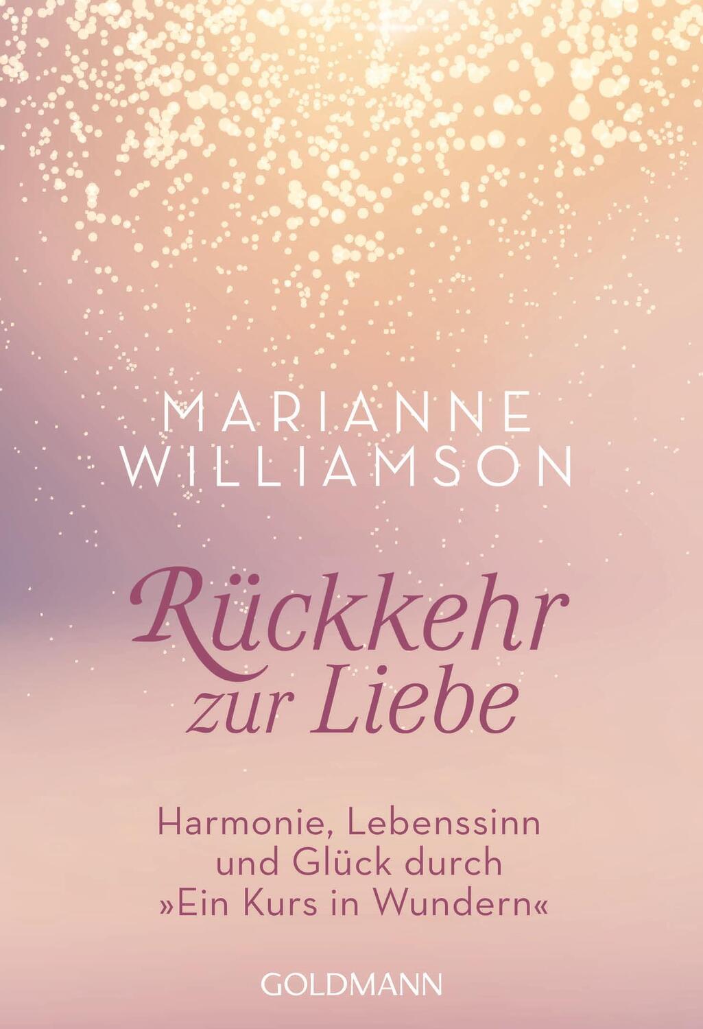 Cover: 9783442221691 | Rückkehr zur Liebe | Marianne Williamson | Taschenbuch | Deutsch