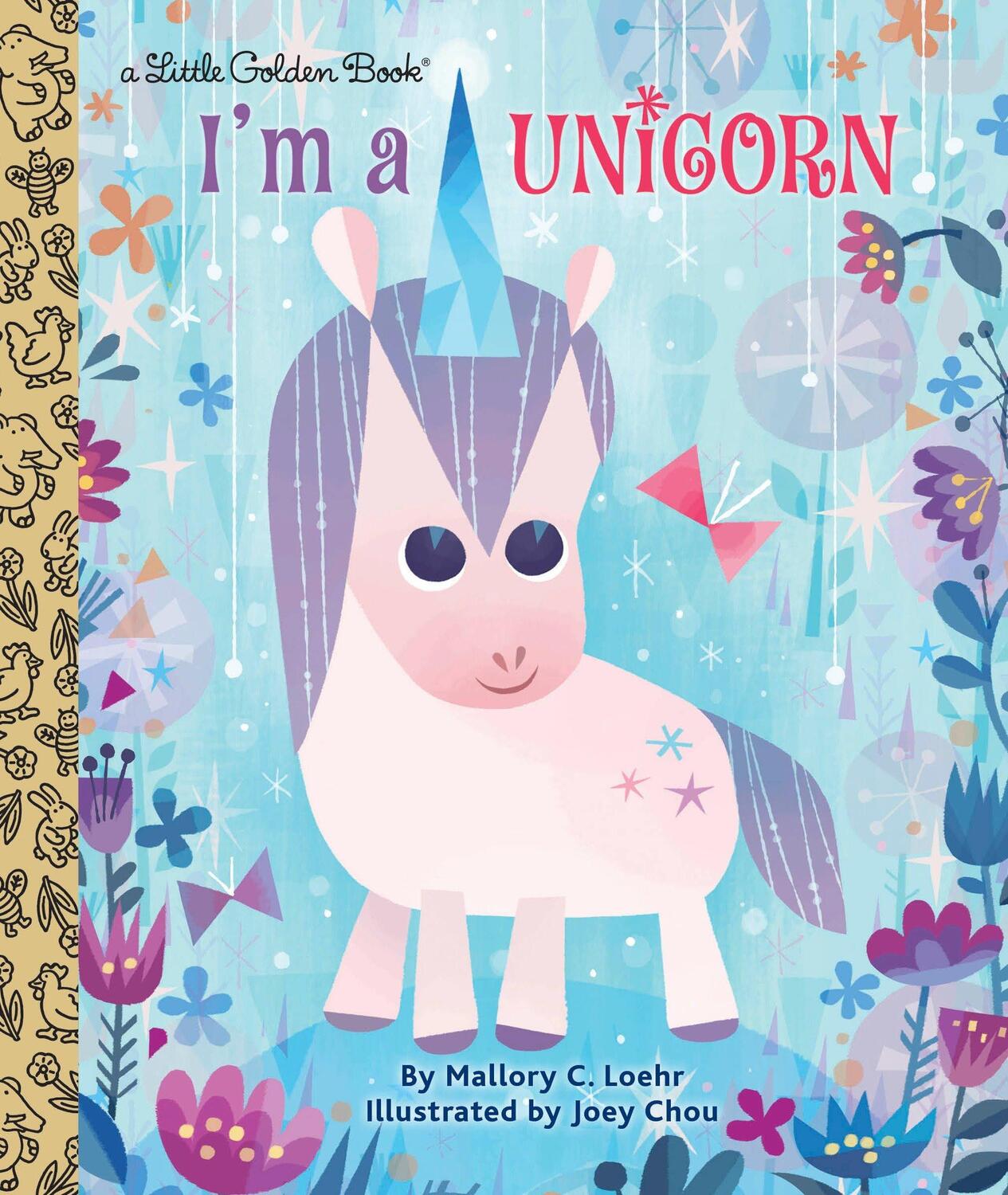 Cover: 9781524715120 | I'm a Unicorn | Mallory Loehr | Buch | Einband - fest (Hardcover)