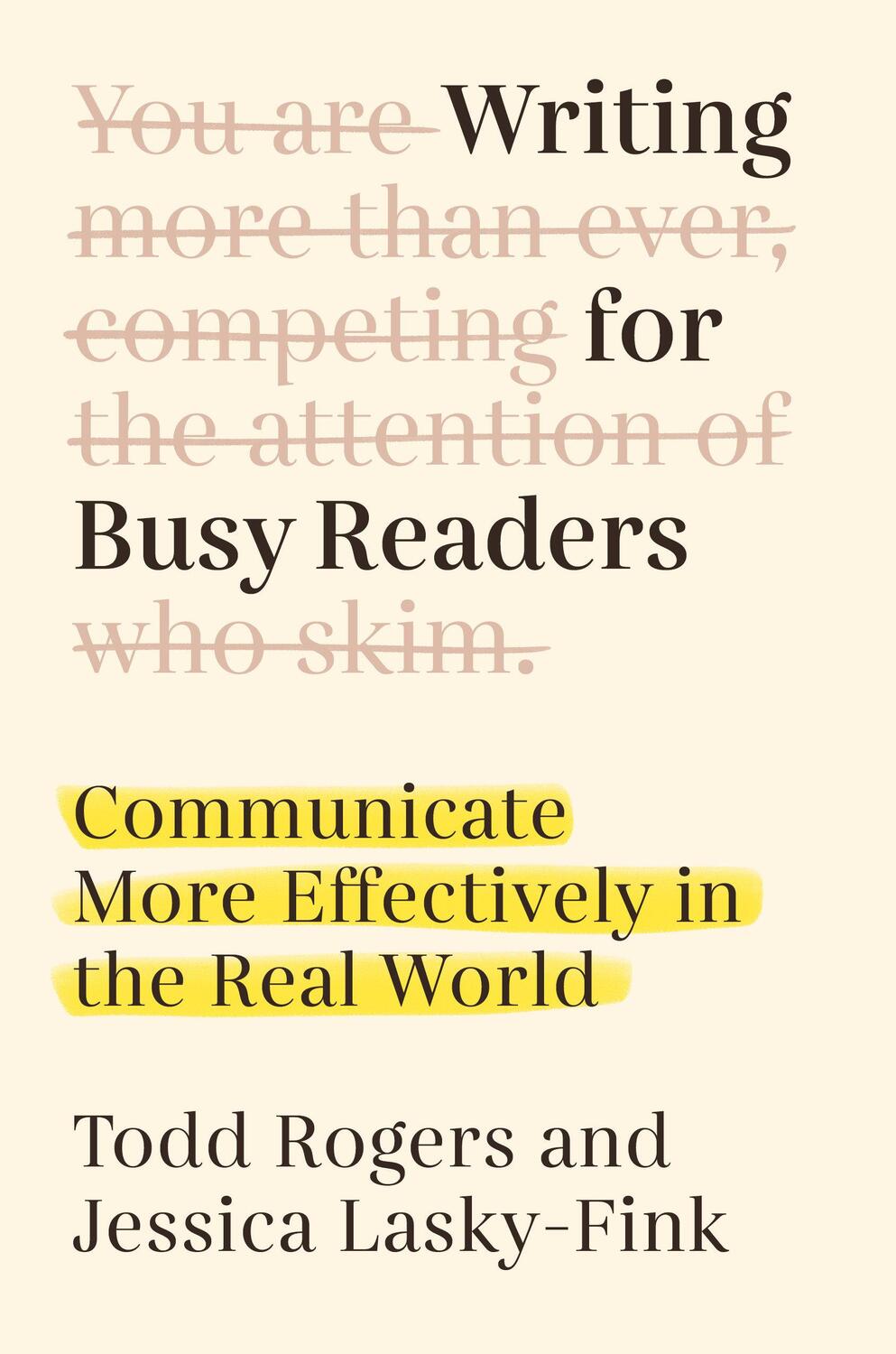 Cover: 9780593187487 | Writing for Busy Readers: Communicate More Effectively in the Real...