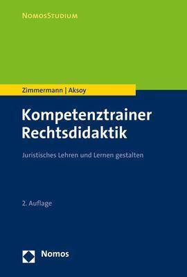 Cover: 9783848776542 | Kompetenztrainer Rechtsdidaktik | Achim Zimmermann (u. a.) | Buch