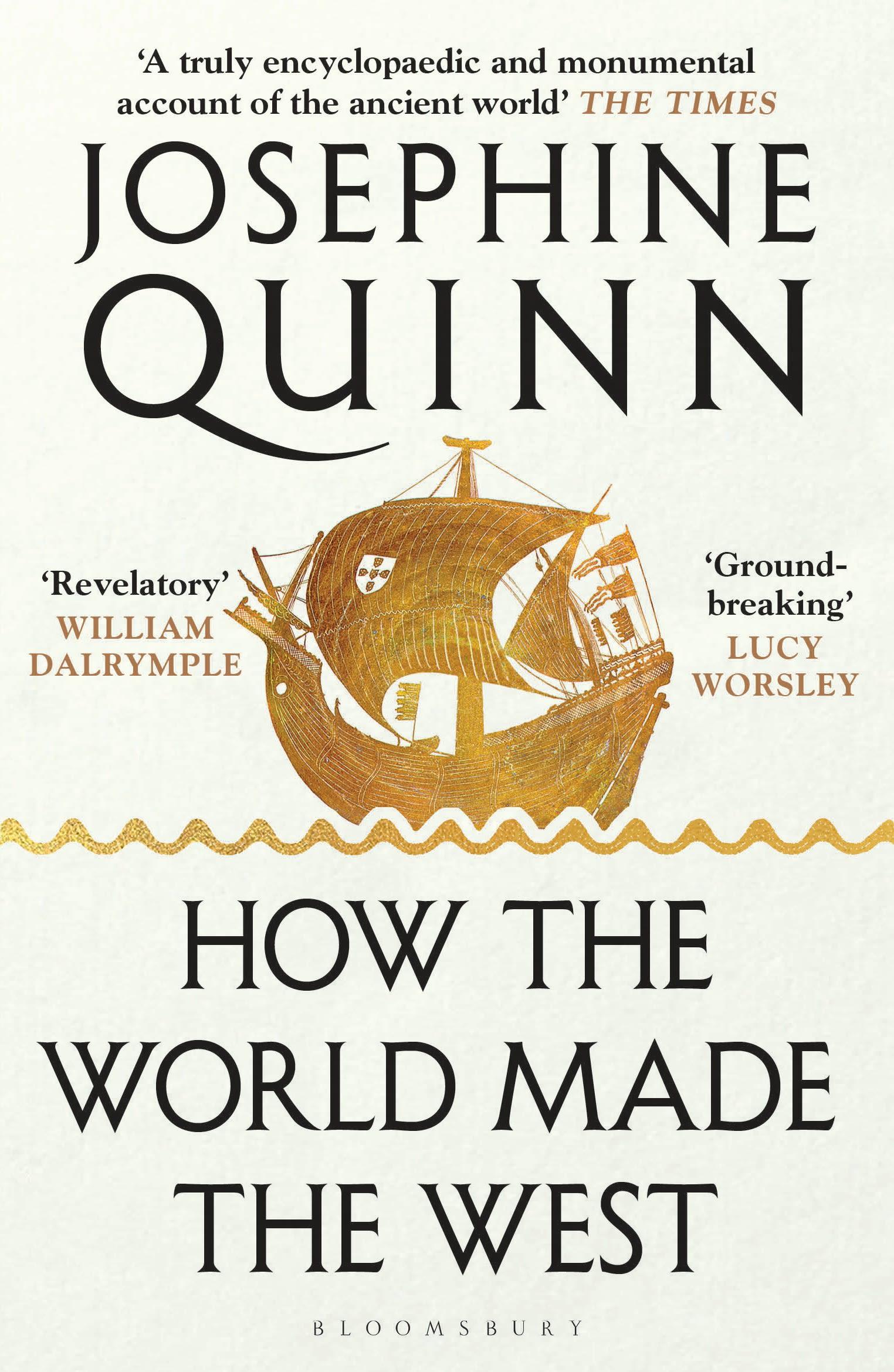 Cover: 9781526605221 | How the World Made the West | A 4,000-Year History | Josephine Quinn