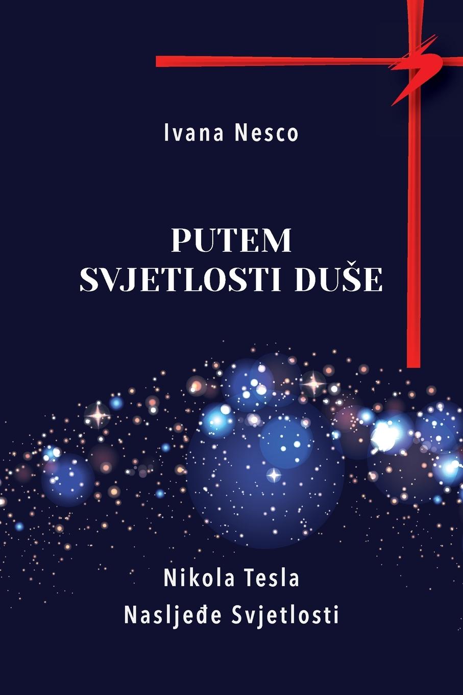 Cover: 9798990282780 | Putem Svjetlosti Du¿e | Ivana Nesco | Taschenbuch | Paperback | ?