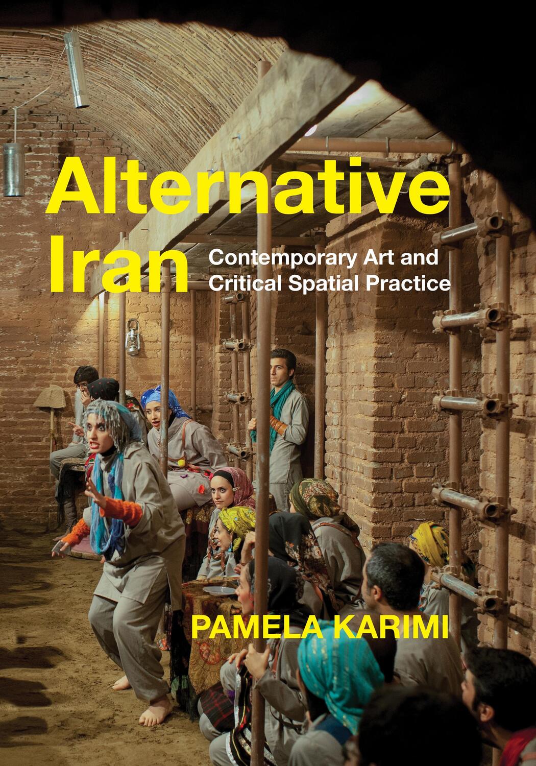 Cover: 9781503631809 | Alternative Iran | Contemporary Art and Critical Spatial Practice