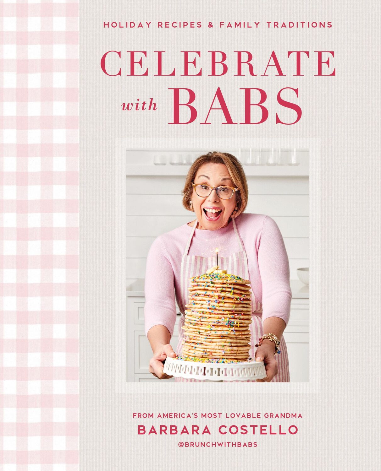 Cover: 9780744056921 | Celebrate with Babs | Holiday Recipes &amp; Family Traditions | Costello