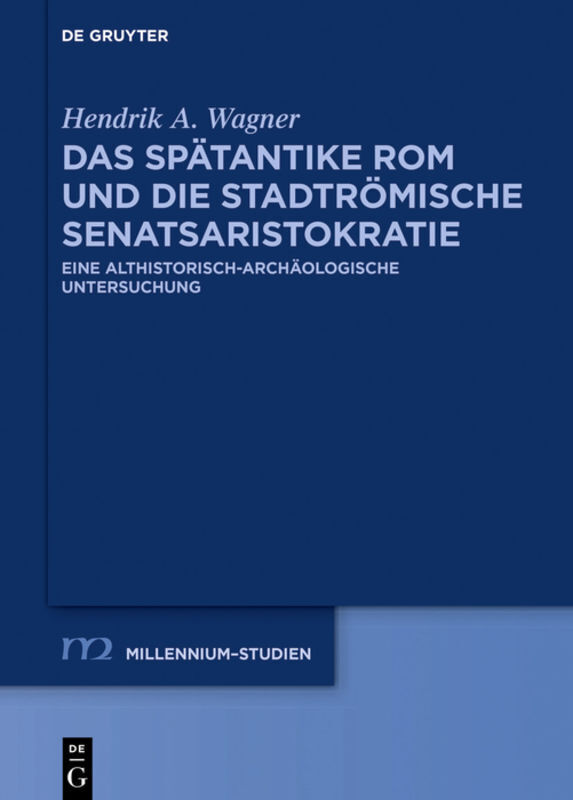Cover: 9783110727487 | Das spätantike Rom und die stadtrömische Senatsaristokratie...