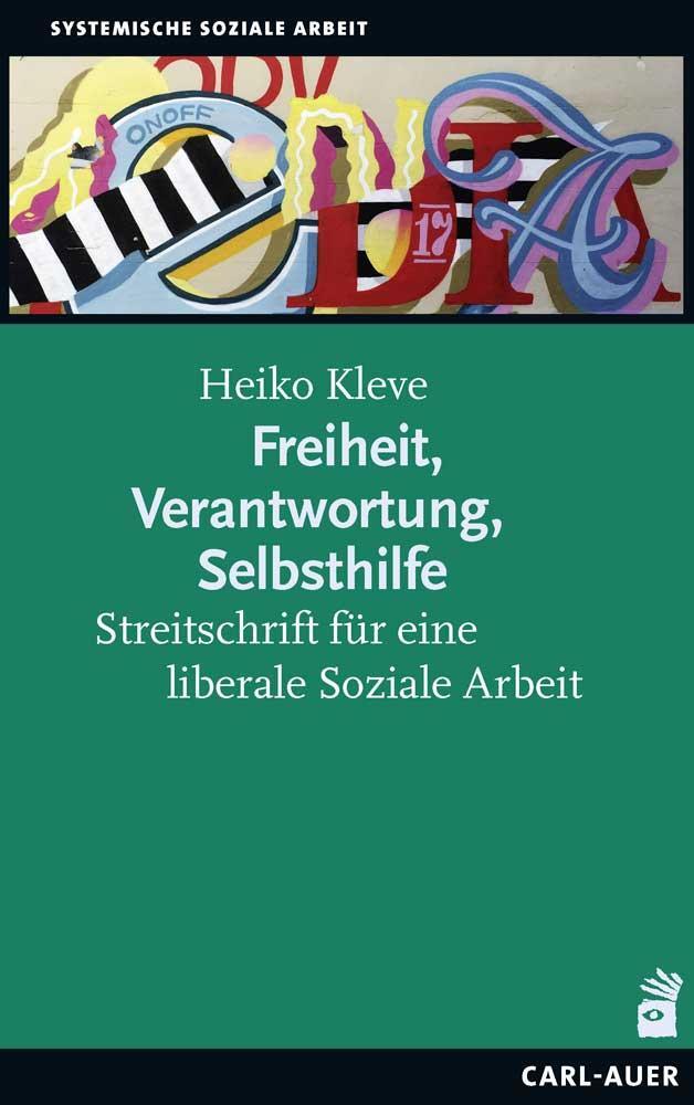 Cover: 9783849703394 | Freiheit, Verantwortung, Selbsthilfe | Heiko Kleve | Taschenbuch